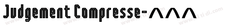 Judgement Compresse字体转换